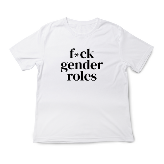 Digital mockup of a white t-shirt with 'F*ck Gender Roles' written in the middle in black.