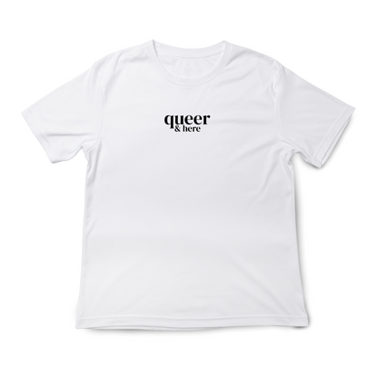 'Queer & Here' T-Shirt