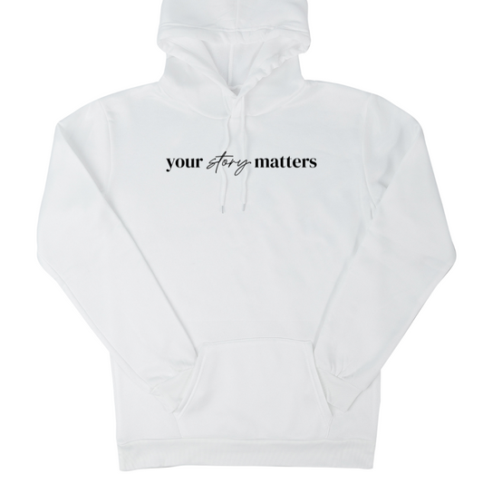 'Your Story Matters' Hoodie