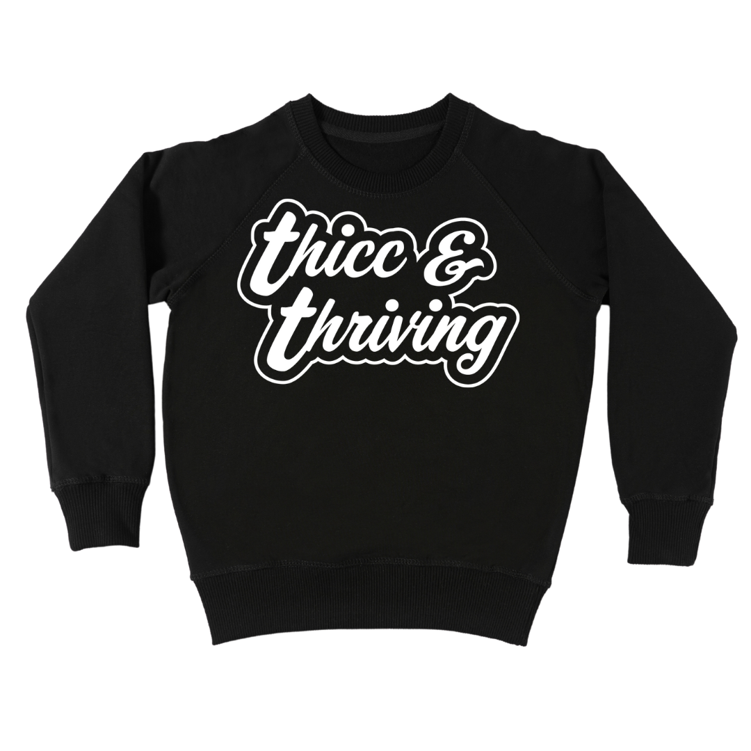 'Thicc & Thriving' Crewneck