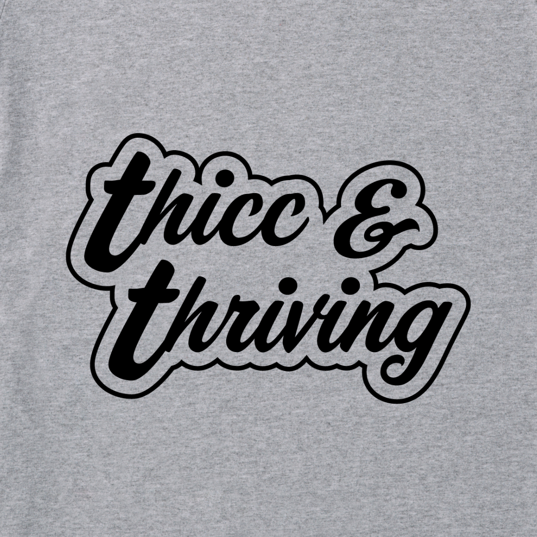 'Thicc & Thriving' Hoodie