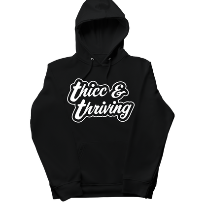 'Thicc & Thriving' Hoodie
